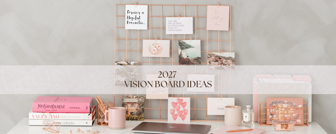 2027 Vision Board Ideas: 120+ Goals, Pictures & Prompts